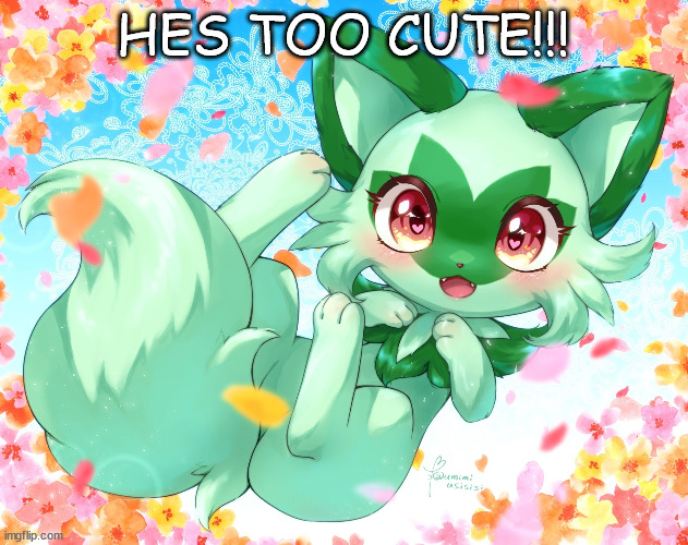 Awwwww!!! | HES TOO CUTE!!! | image tagged in uwu,pokemon,cute | made w/ Imgflip meme maker