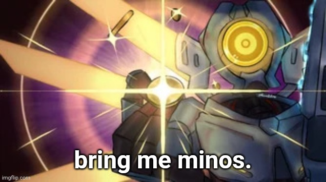 V1 imaginary technique | bring me minos. | image tagged in v1 imaginary technique | made w/ Imgflip meme maker