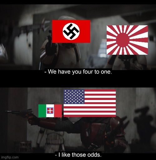 America clutching it | image tagged in four to one,ww2,america | made w/ Imgflip meme maker