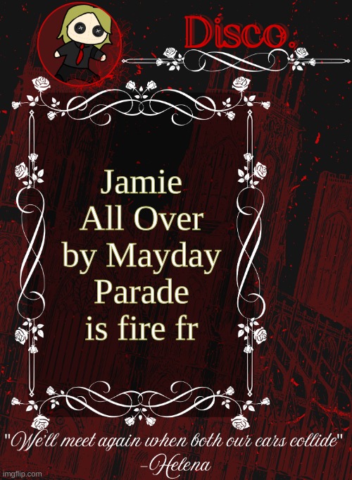 Disco RED announcement temp | Jamie All Over by Mayday Parade is fire fr | image tagged in disco red announcement temp | made w/ Imgflip meme maker