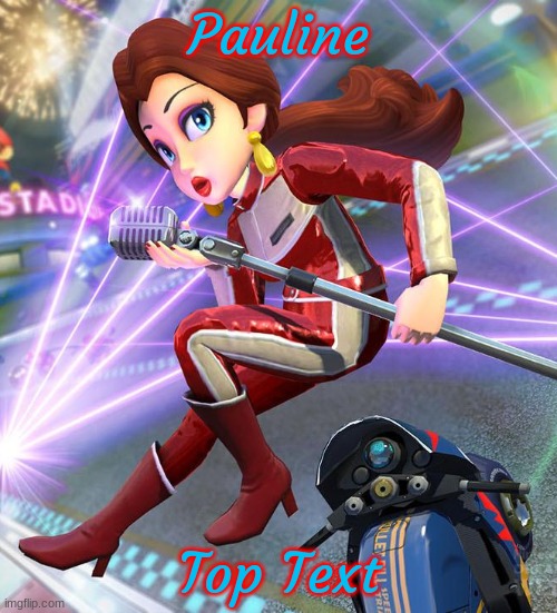 Pauline is hot | Pauline; Top Text | image tagged in bikesuit pauline mk8deluxe | made w/ Imgflip meme maker