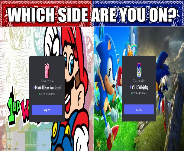 Ah yes, the greatest debate in the history of gaming | image tagged in which side are you on,mario,sonic | made w/ Imgflip meme maker