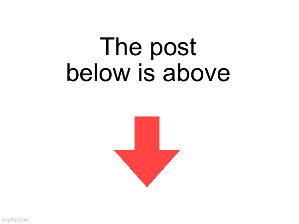 The post below is above Blank Meme Template