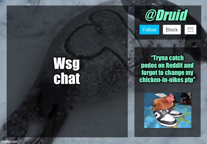 New announcement temp | Wsg chat; “Tryna catch pedos on Reddit and forgot to change my chicken-in-nikes pfp” | image tagged in new announcement temp | made w/ Imgflip meme maker