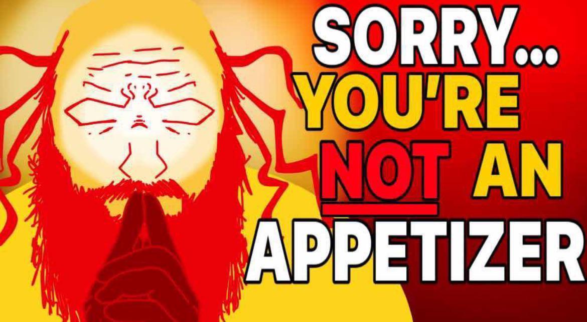 High Quality sorry you're not an appetizer Blank Meme Template