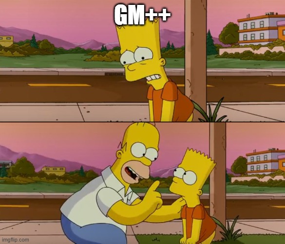 Simpsons so far | GM++ | image tagged in simpsons so far | made w/ Imgflip meme maker