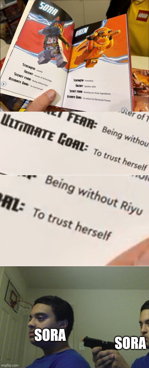 "Ultimate Goal: To trust herself" | SORA; SORA | image tagged in trust nobody not even yourself,ninjago | made w/ Imgflip meme maker