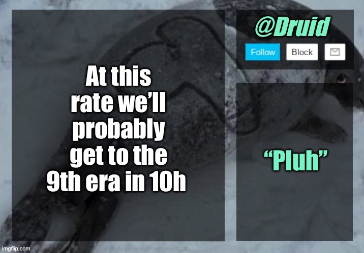 New announcement temp | At this rate we’ll probably get to the 9th era in 10h; “Pluh” | image tagged in new announcement temp | made w/ Imgflip meme maker