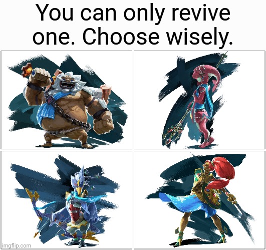 Blank Comic Panel 2x2 | You can only revive one. Choose wisely. | image tagged in memes,legend of zelda,choose wisely | made w/ Imgflip meme maker