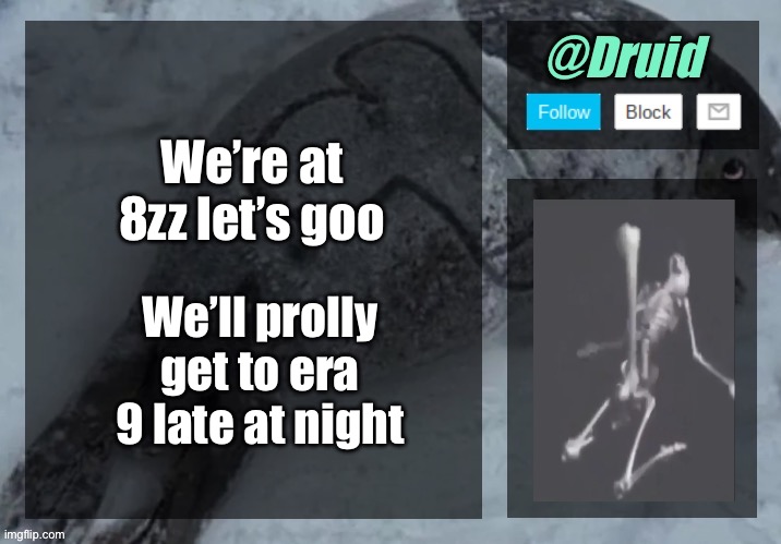 New announcement temp | We’re at 8zz let’s goo; We’ll prolly get to era 9 late at night | image tagged in new announcement temp | made w/ Imgflip meme maker