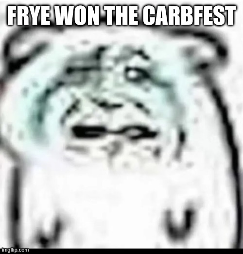 The two times I’m not on her team she wins | FRYE WON THE CARBFEST | image tagged in splatoon | made w/ Imgflip meme maker