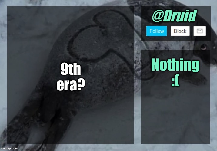 New announcement temp | 9th era? Nothing :( | image tagged in new announcement temp | made w/ Imgflip meme maker
