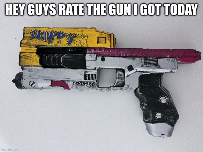 Rate it guys. Yes it is a real replica and no it sadly does not shoot | HEY GUYS RATE THE GUN I GOT TODAY | image tagged in cyberpunk,2077 | made w/ Imgflip meme maker