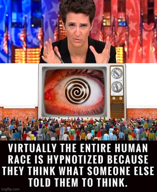 Hypnotized and Brainwashed by the Hoax media | image tagged in rachel maddow missile | made w/ Imgflip meme maker