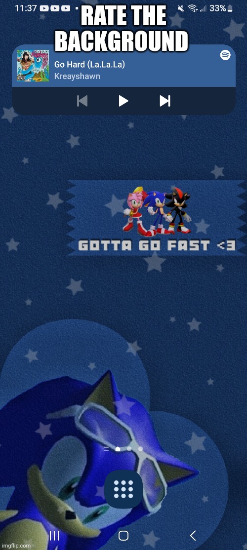 You think bro likes sonic? | RATE THE BACKGROUND | image tagged in sonic the hedgehog,background | made w/ Imgflip meme maker