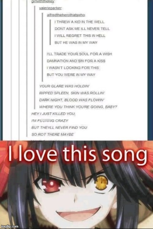 This song is somehow relatable | image tagged in anime,memes,why are you reading the tags,why are you reading this | made w/ Imgflip meme maker