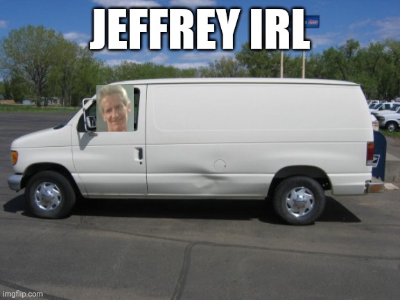 how to kidnap me | JEFFREY IRL | made w/ Imgflip meme maker