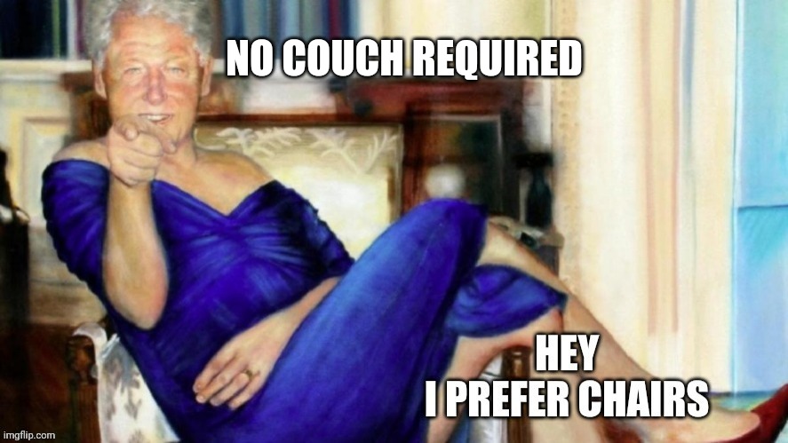 NO COUCH REQUIRED | made w/ Imgflip meme maker