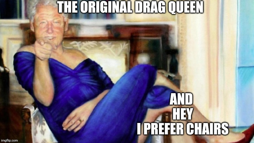 THE ORIGINAL DRAG QUEEN AND | made w/ Imgflip meme maker