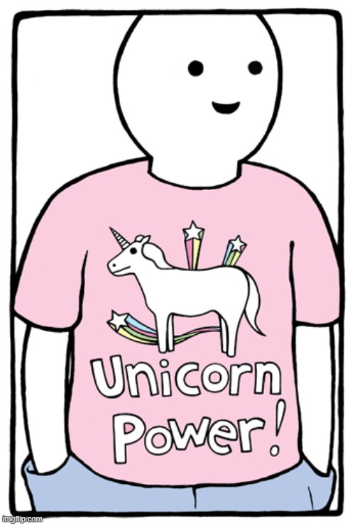 Unicorn Power | image tagged in unicorn power | made w/ Imgflip meme maker