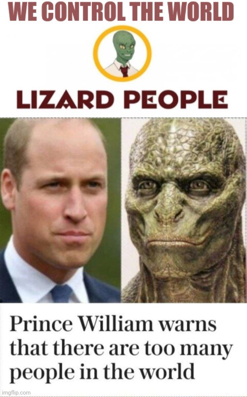 Brit Royal Lizard Man | image tagged in lizard people reptillions control world template | made w/ Imgflip meme maker