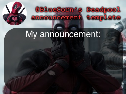 High Quality BlueCorn’s Deadpool temp Blank Meme Template