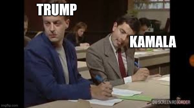 Kamala's official policies dropping soon | TRUMP; KAMALA | image tagged in mr bean copying,kamala harris,democrats,trump | made w/ Imgflip meme maker