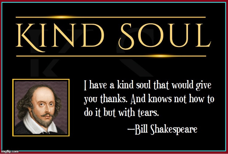 Tho' Shakespeare lived 400 years ago, his words live on today. | image tagged in vince vance,william shakespeare,playwrite,poet,goat,quotes | made w/ Imgflip meme maker