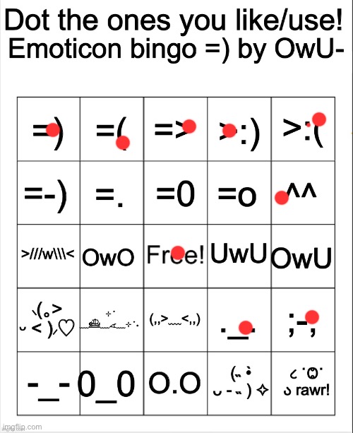 Dot the ones you like/use emoticons bingo by Owu | image tagged in dot the ones you like/use emoticons bingo by owu | made w/ Imgflip meme maker