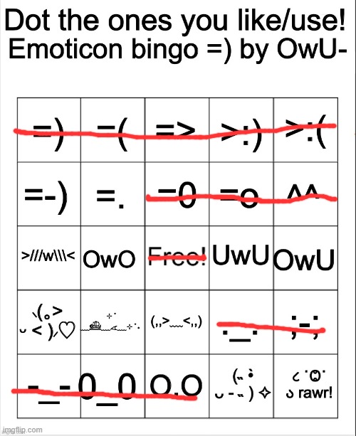 WHERE IS :3 | image tagged in dot the ones you like/use emoticons bingo by owu | made w/ Imgflip meme maker