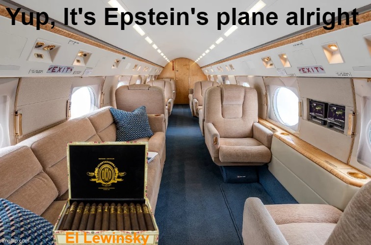 Yup, It's Epstein's plane alright El Lewinsky | made w/ Imgflip meme maker