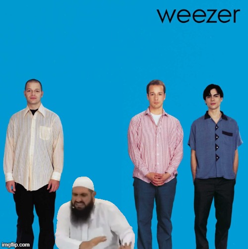 Self-Insert Weezer | image tagged in self-insert weezer | made w/ Imgflip meme maker