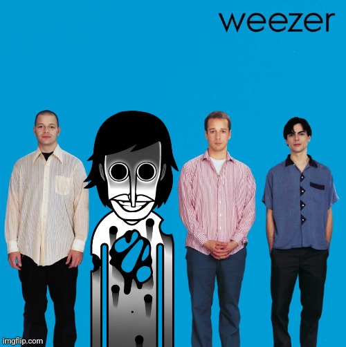 I couldn't think of anything else | image tagged in self-insert weezer,memes,funny,orin ayo | made w/ Imgflip meme maker