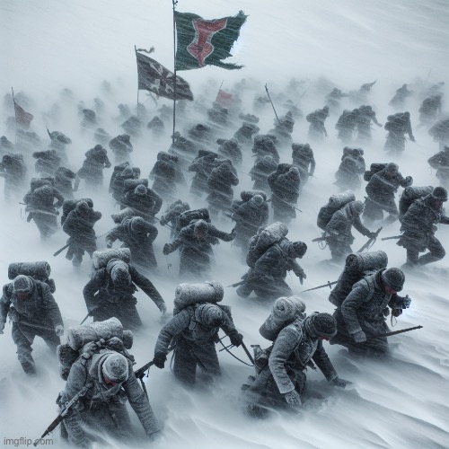 My first ever uploaded template here | image tagged in fierce snowstorm destroying an army | made w/ Imgflip meme maker