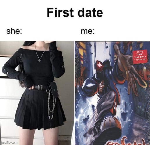 but /srs, the left fit looks so good | image tagged in first date she me | made w/ Imgflip meme maker