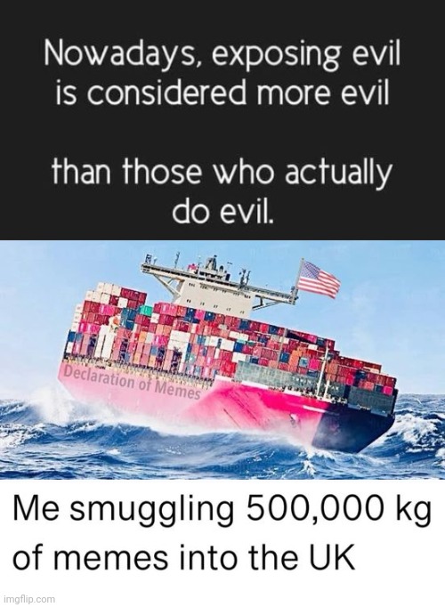 Smuggling memes into england | image tagged in evil,censorship,memes | made w/ Imgflip meme maker