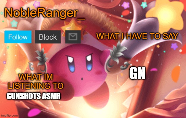 NobleRanger_ announcement template | GN; GUNSHOTS ASMR | image tagged in nobleranger_ announcement template | made w/ Imgflip meme maker