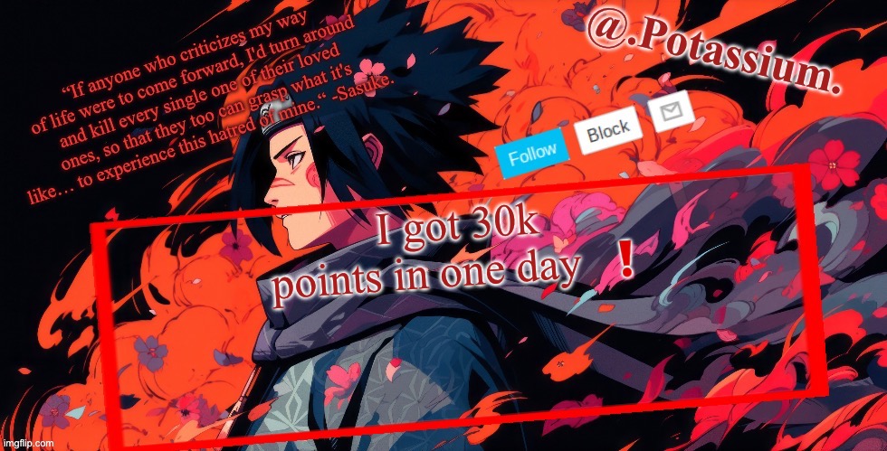 Potassium Announcement Temp | I got 30k points in one day  ❗️ | image tagged in potassium announcement temp | made w/ Imgflip meme maker