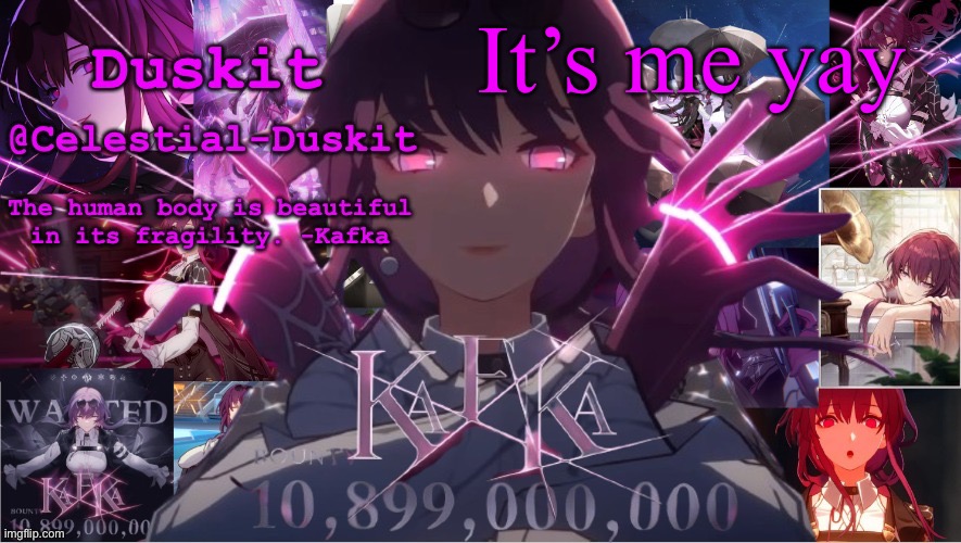 Duskit's Kaka template | It’s me yay | image tagged in duskit's kaka template | made w/ Imgflip meme maker