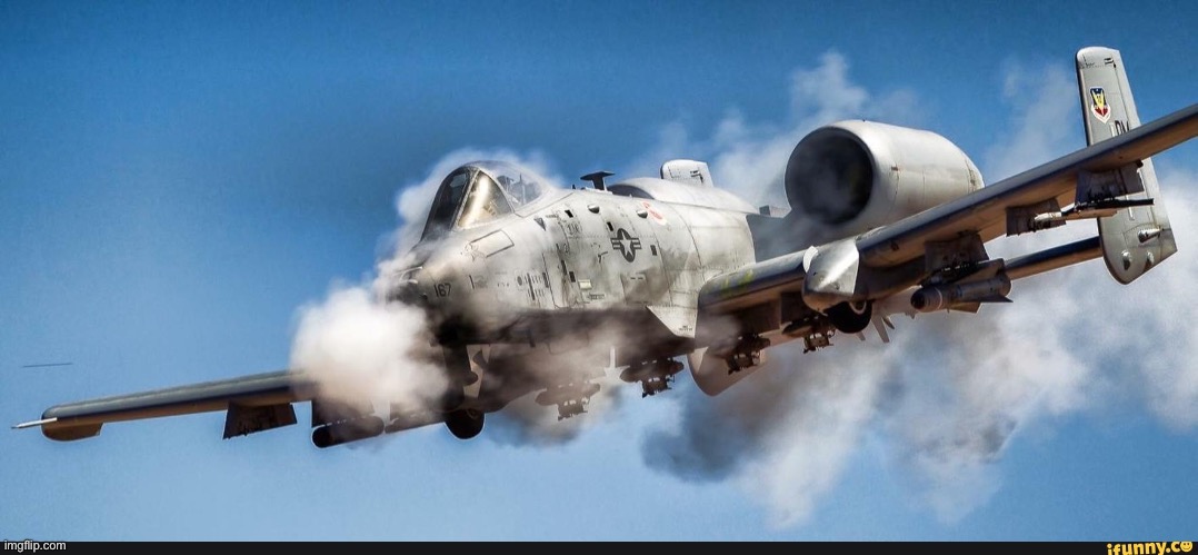 A10 warthog | image tagged in a10 warthog | made w/ Imgflip meme maker