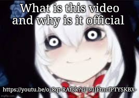 Jeff the killer ai | What is this video and why is it official; https://youtu.be/o_8qt-RAf3k?si=suJFtncfPTYSKBX- | image tagged in jeff the killer ai | made w/ Imgflip meme maker