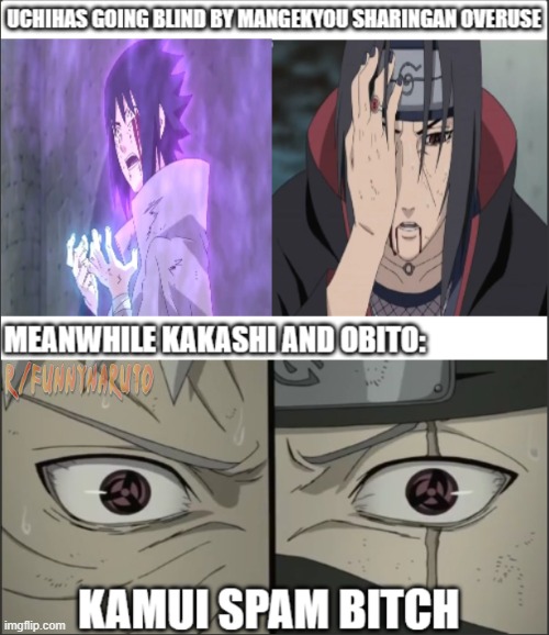 Kakashi and Obito are built different | image tagged in kamui,obito,kakashi,sasuke,itachi,sharingan | made w/ Imgflip meme maker