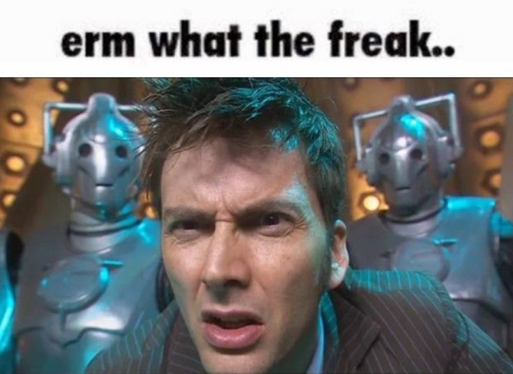 Erm what the freak Blank Meme Template