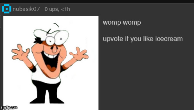 upvote ig for no reason | made w/ Imgflip meme maker