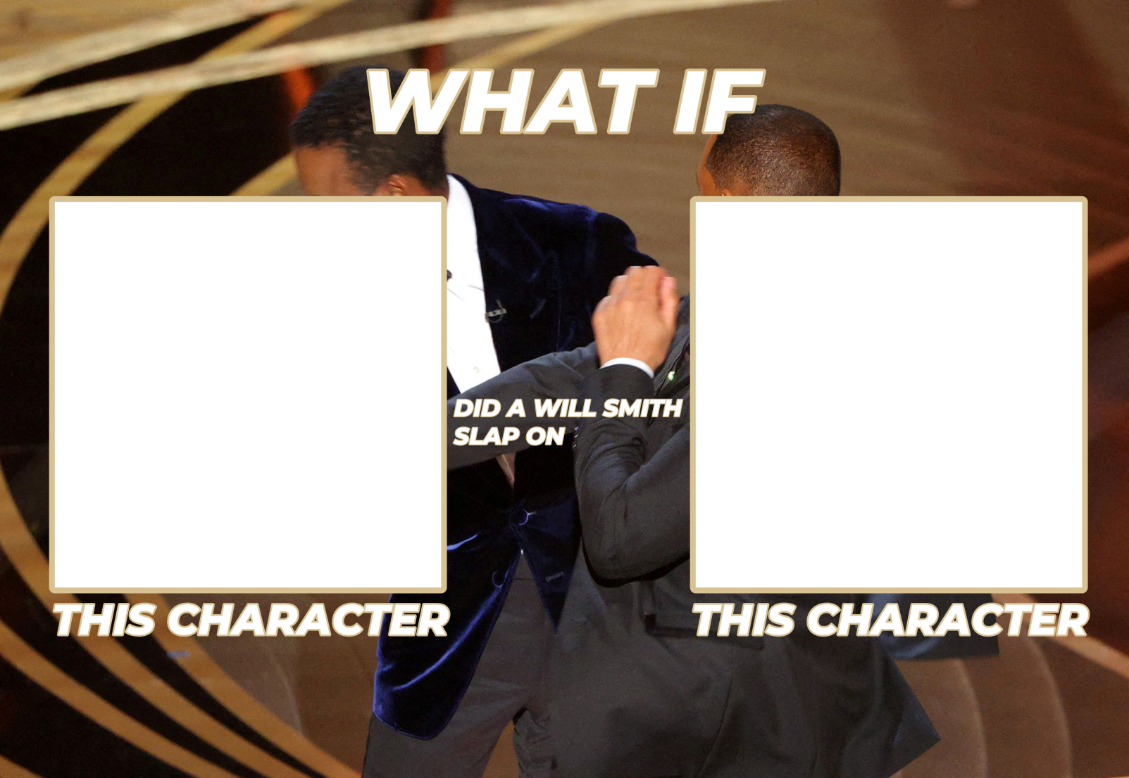 High Quality will smith slap meme blank Blank Meme Template