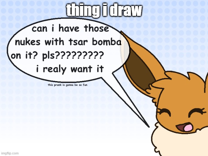 thing i draw | made w/ Imgflip meme maker