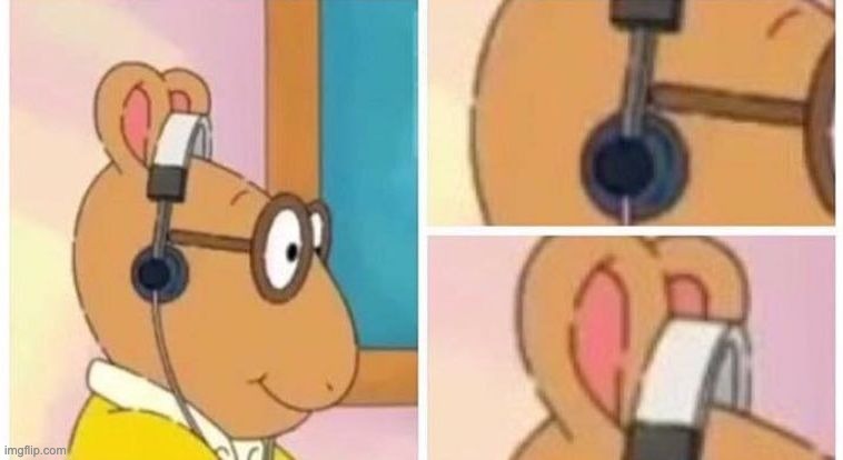 ARTHUR HEADPHONES | image tagged in arthur headphones | made w/ Imgflip meme maker