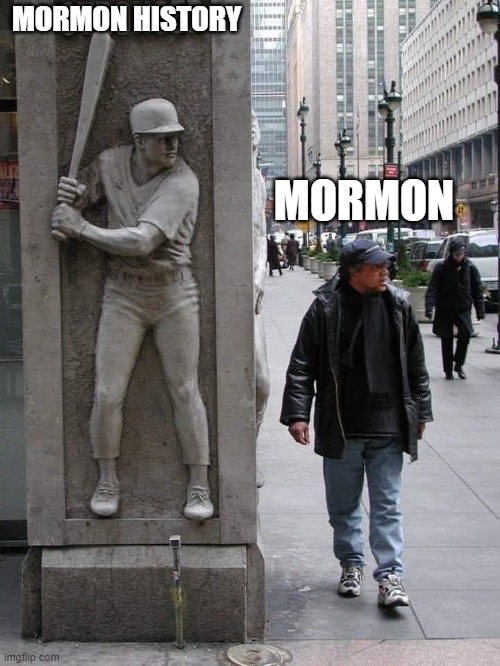 Mormon history hits hard | MORMON HISTORY; MORMON | image tagged in life hits you | made w/ Imgflip meme maker