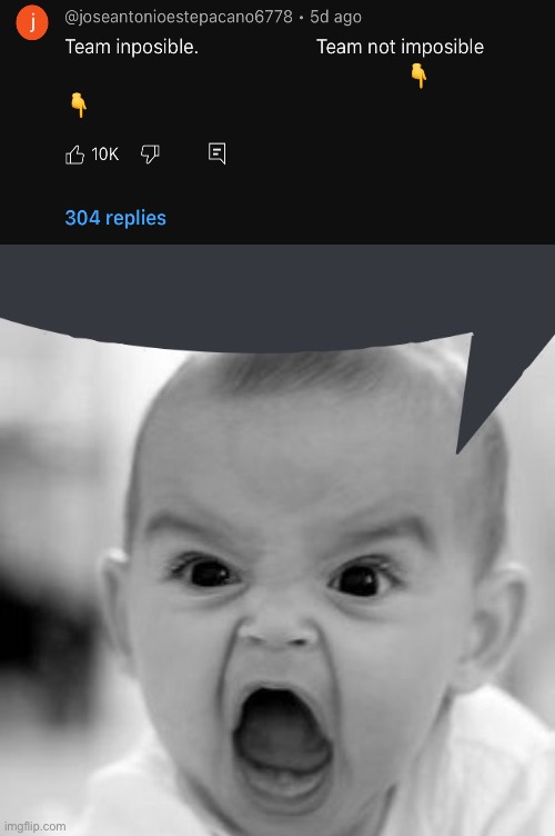 There is no way someone over the age of 12 made this comment | image tagged in angry kid speech bubble | made w/ Imgflip meme maker