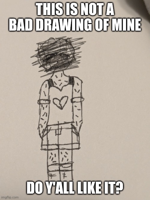 Warning scars | THIS IS NOT A BAD DRAWING OF MINE; DO Y'ALL LIKE IT? | made w/ Imgflip meme maker